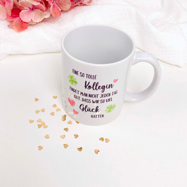 Tasse Eine so tolle Kollegin findet man nicht jeden Tag